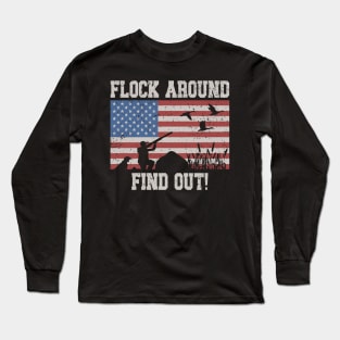 Flock Around Find Out American Flag Long Sleeve T-Shirt